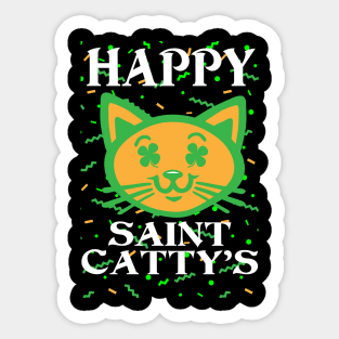 Happy St Catty's Day - St Patricks Day Sticker
